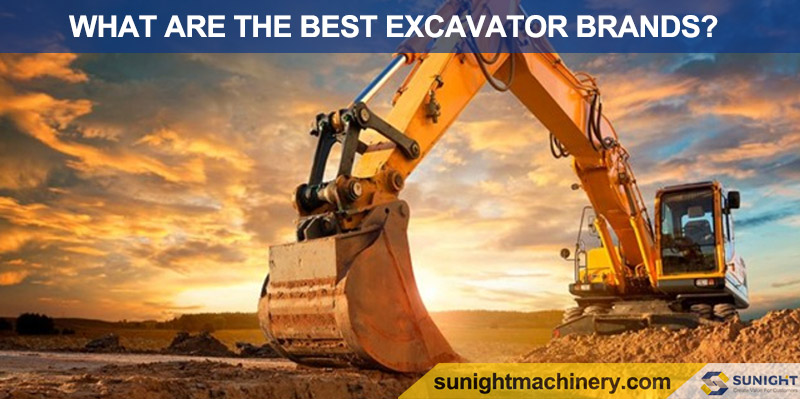 WHAT ARE THE BEST EXCAVATOR BRANDS?