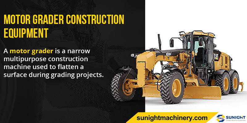 MOTOR GRADER CONSTRUCTION EQUIPMENT